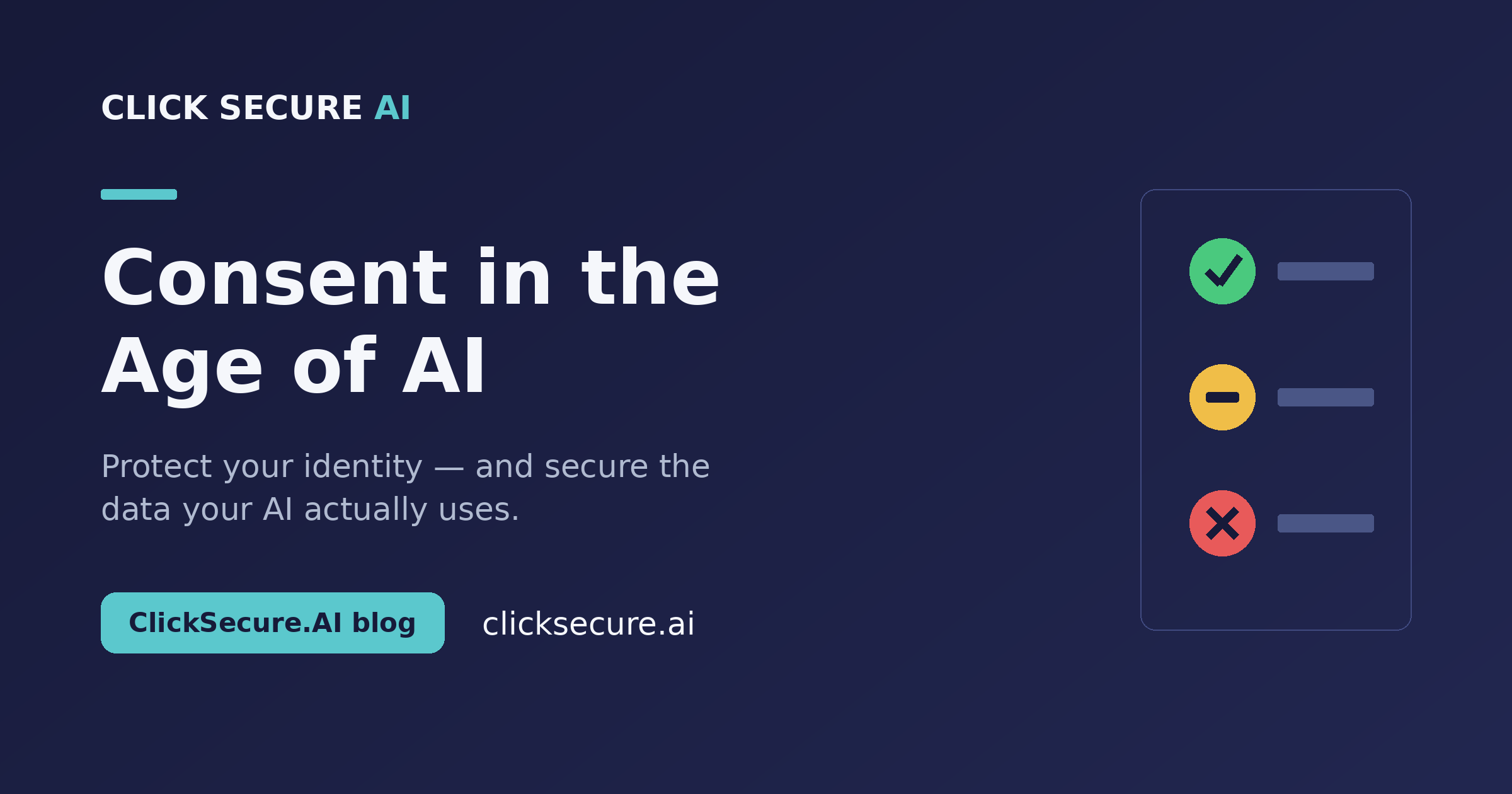 Consent in the Age of AI — and Why Your Company's Data Is Part of the Story